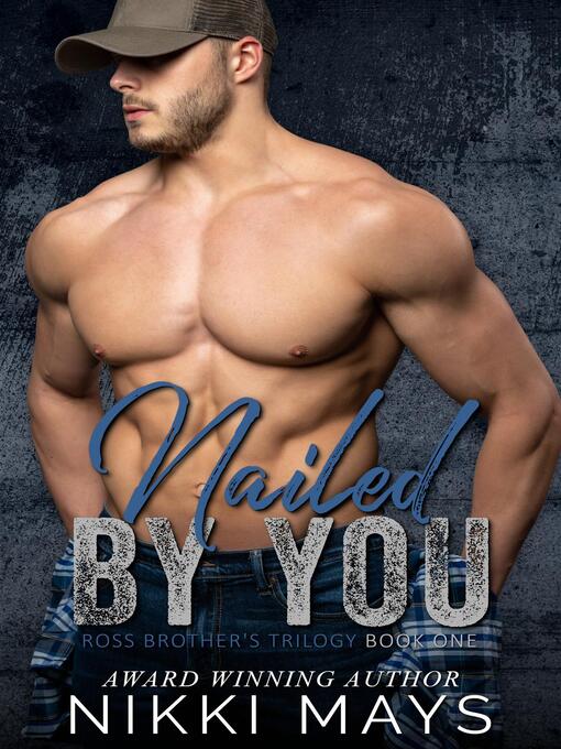 Title details for Nailed by You by Nikki Mays - Available